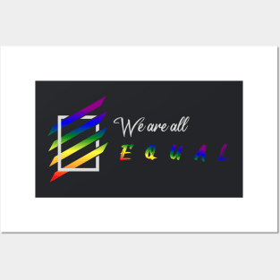 We are all equal | LGBT Community (white) Posters and Art